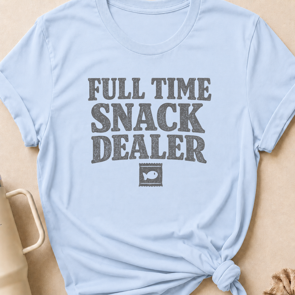 Full Time Snack Dealer T-Shirt