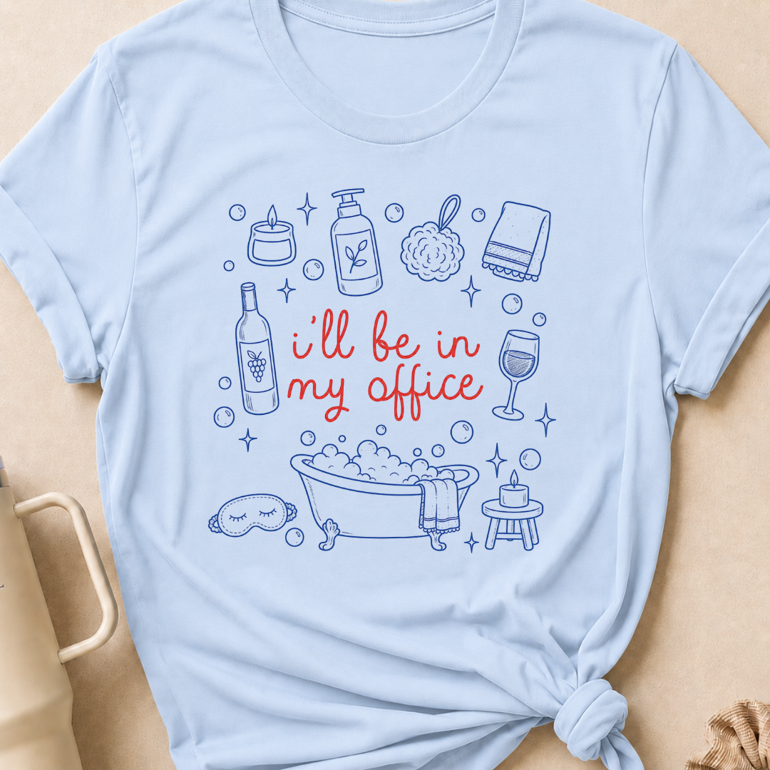 I'll be in my office T-Shirt