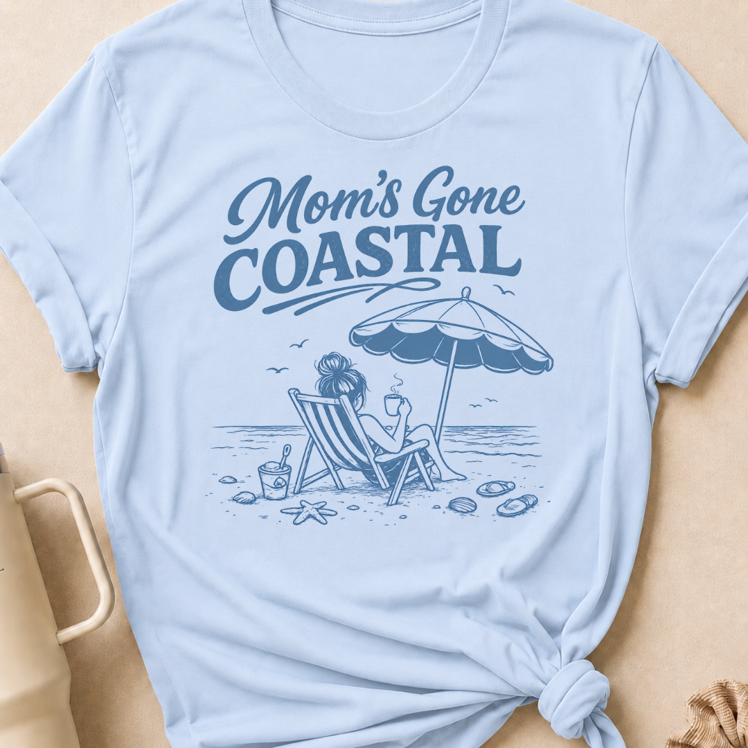 Mom's Gone Coastal T-Shirt
