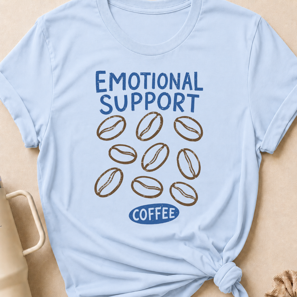 Emotional Support Coffee T-Shirt