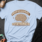 Professional Overthinker T-Shirt