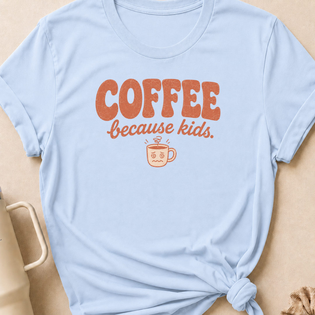 Coffee Because Kids T-Shirt