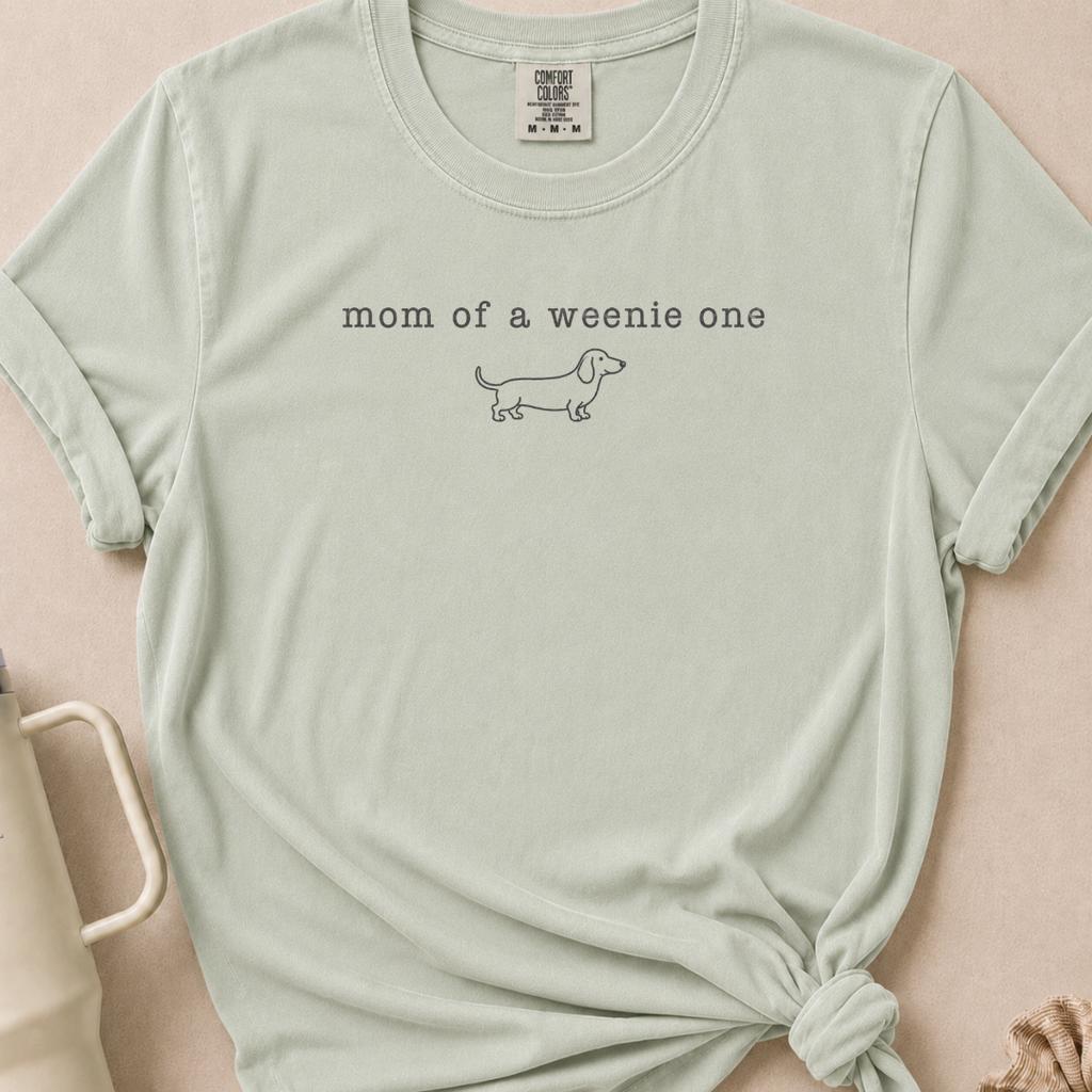 Mom of a Weenie One Comfort Colors Tshirt