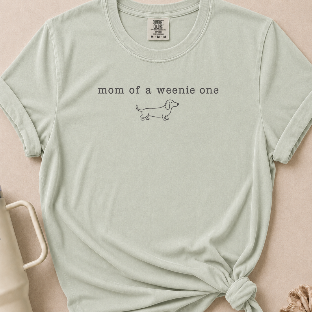 Mom of a Weenie One Comfort Colors Tshirt