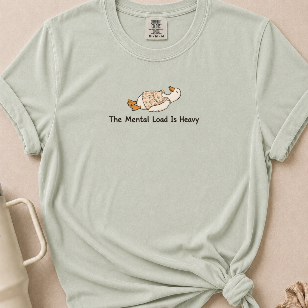The Mental Load Comfort Colors Tshirt