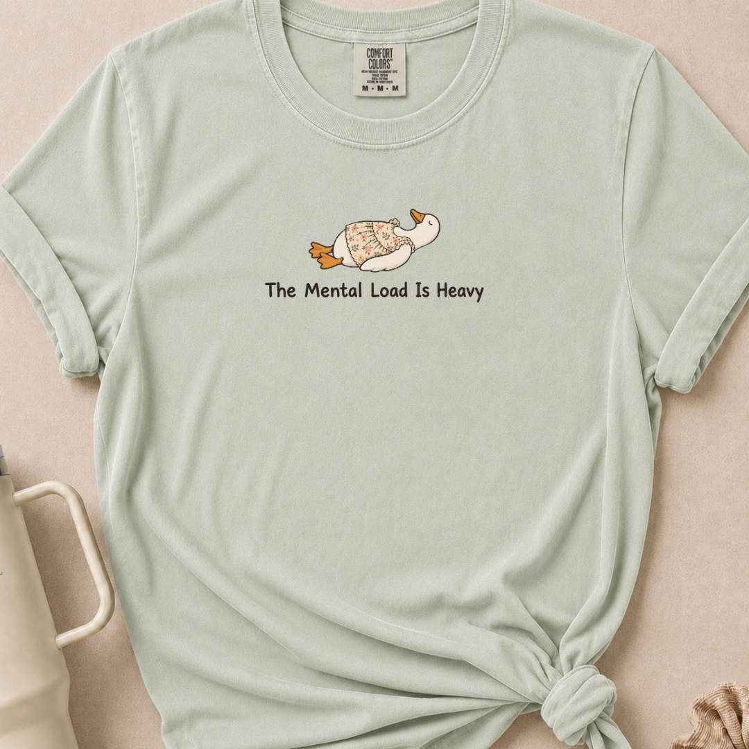 The Mental Load Comfort Colors Tshirt