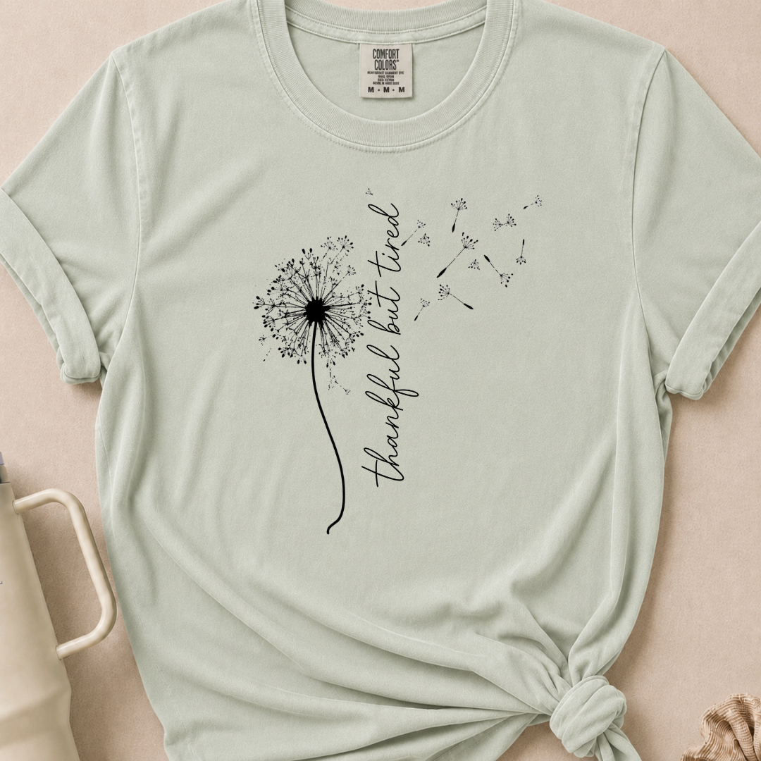 Thankful but Tired T-shirt