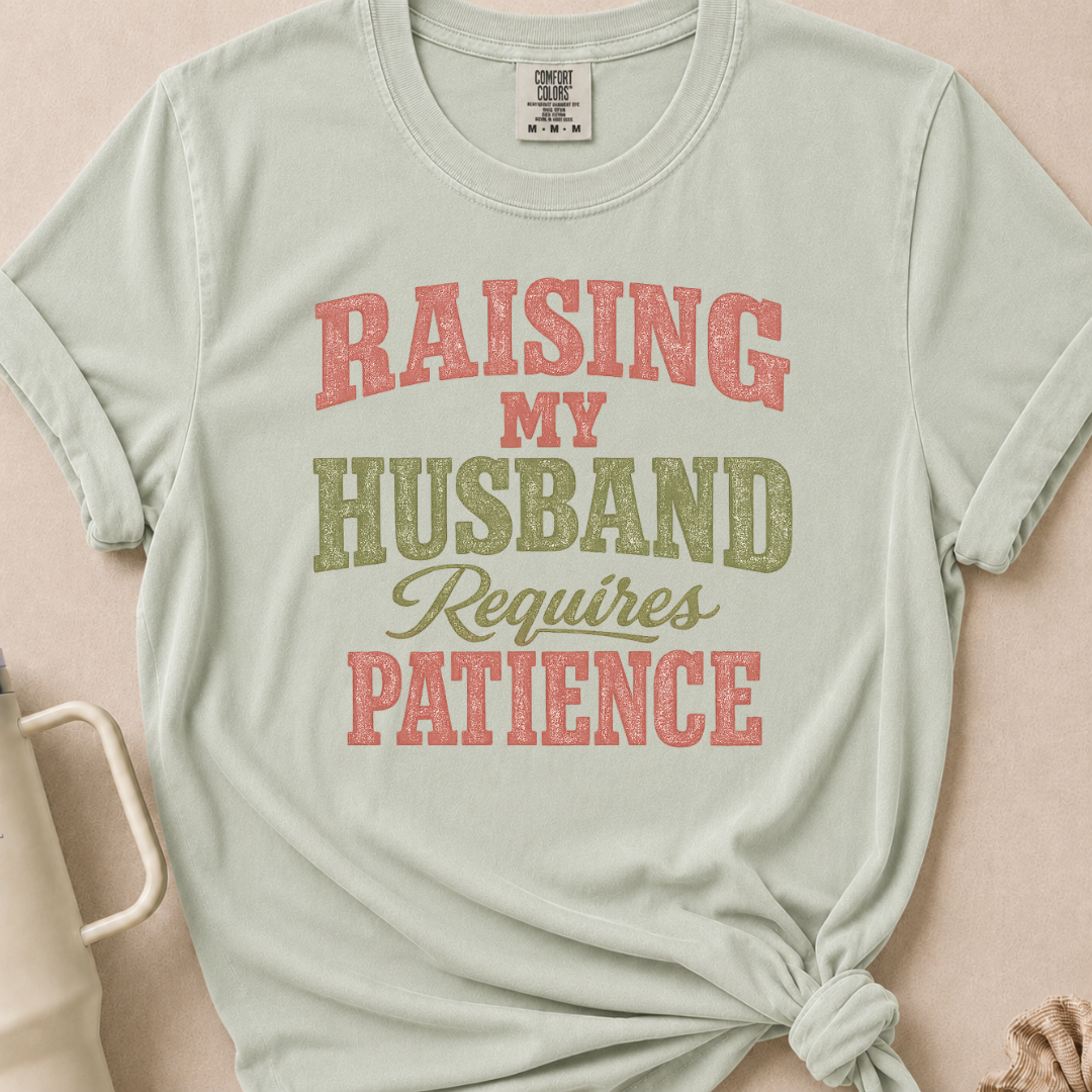 Raising My Husband T-shirt 1