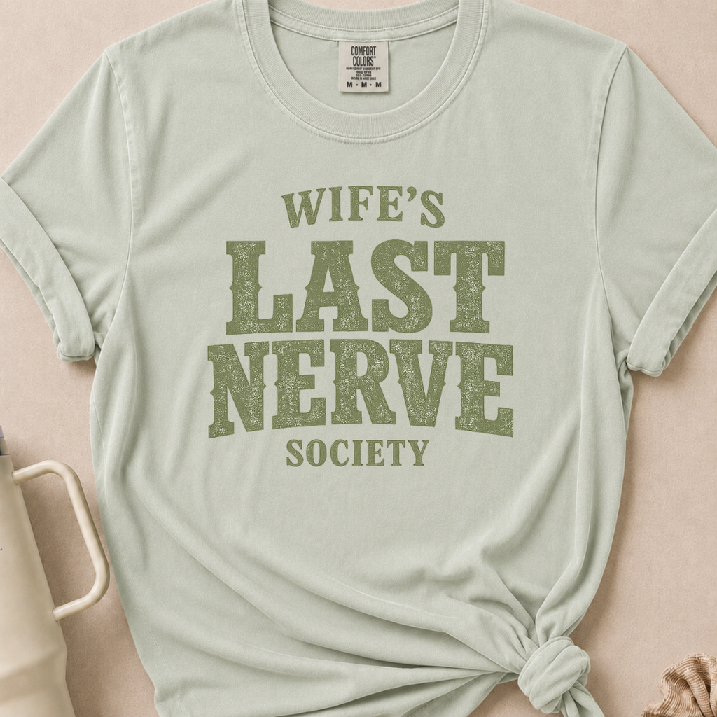 Wife's Last Nerve T-shirt 1
