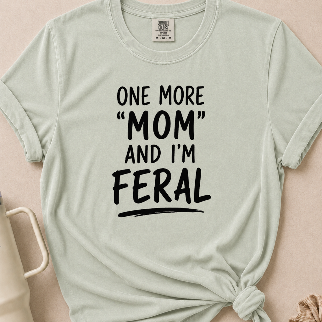 One More Mom T-shirt