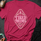 Tired Moms T-Shirt