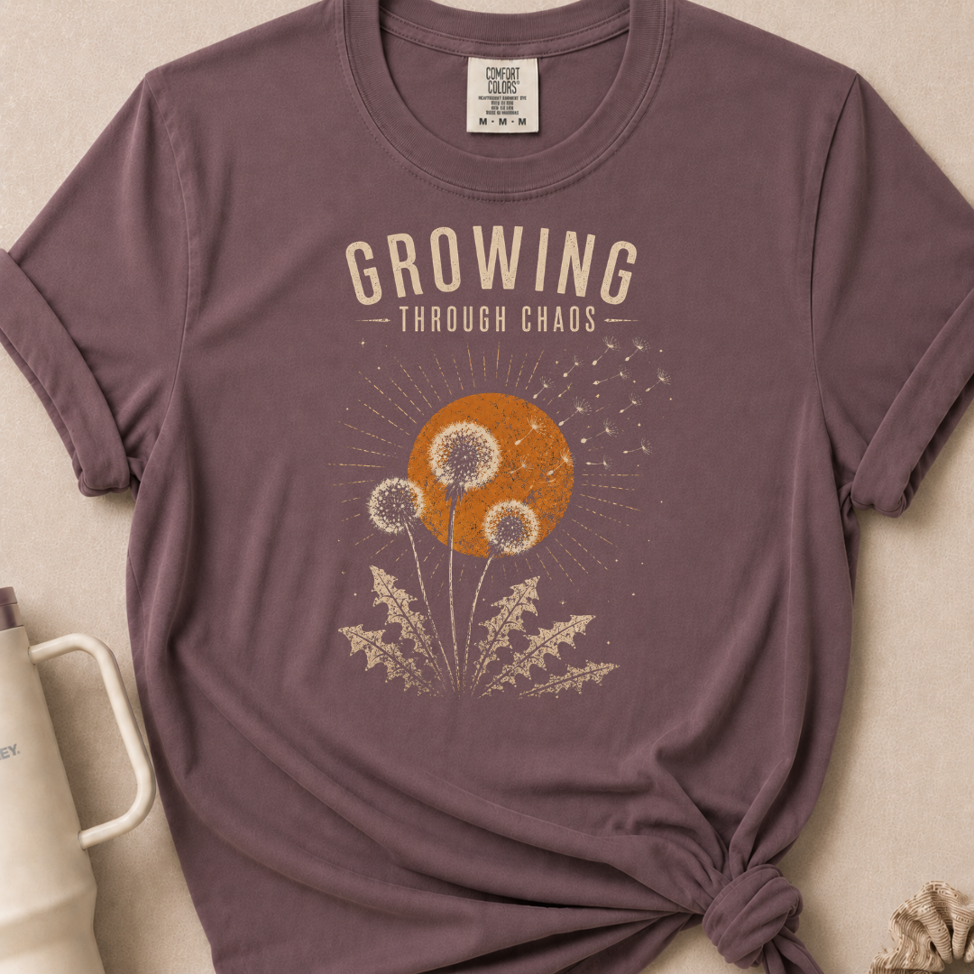 Growing Through Chaos T-shirt