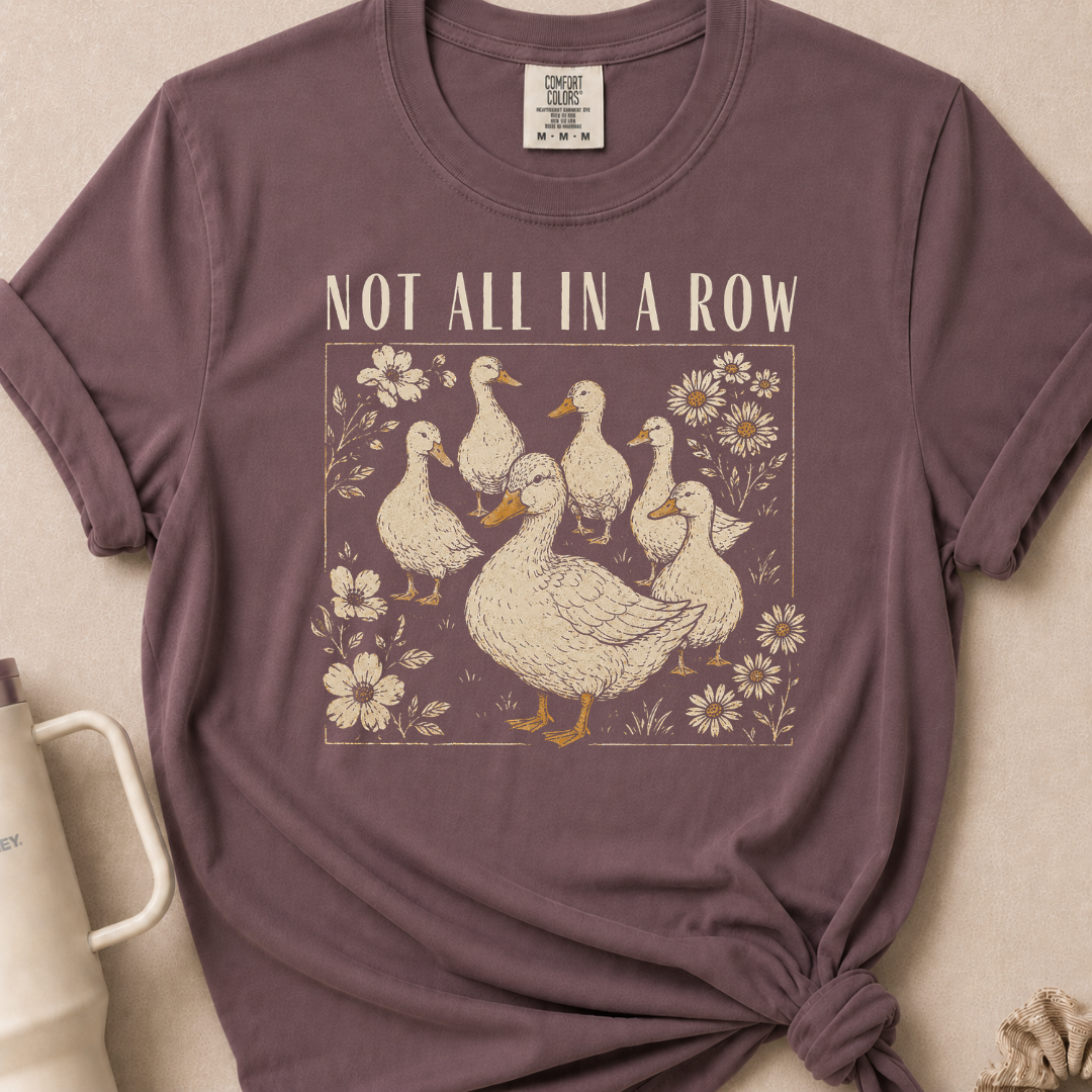 Not All In A Row T-shirt