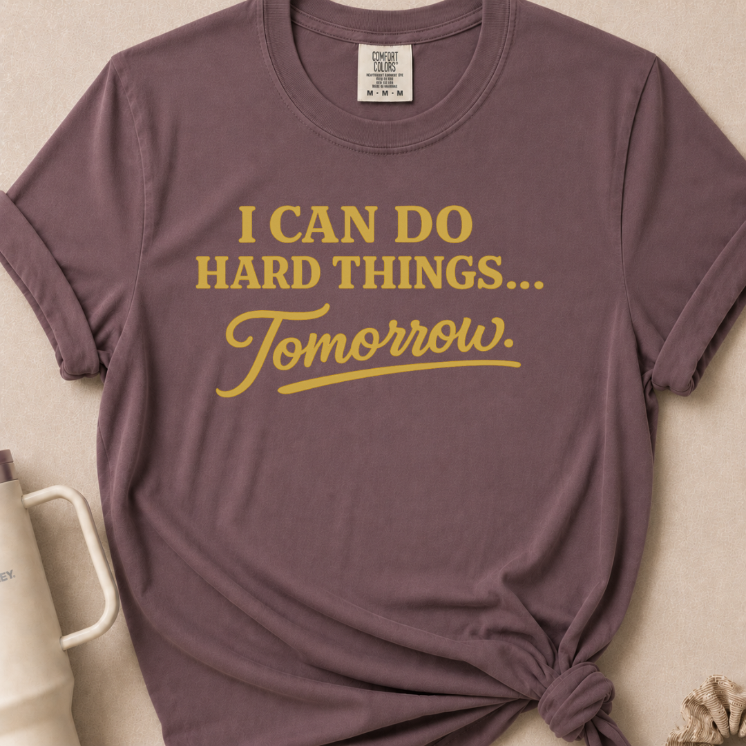 I Can Do Hard Things T-shirt
