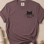 I See You T-shirt