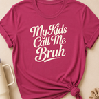 My Kids Call Me Bruh T-Shirt