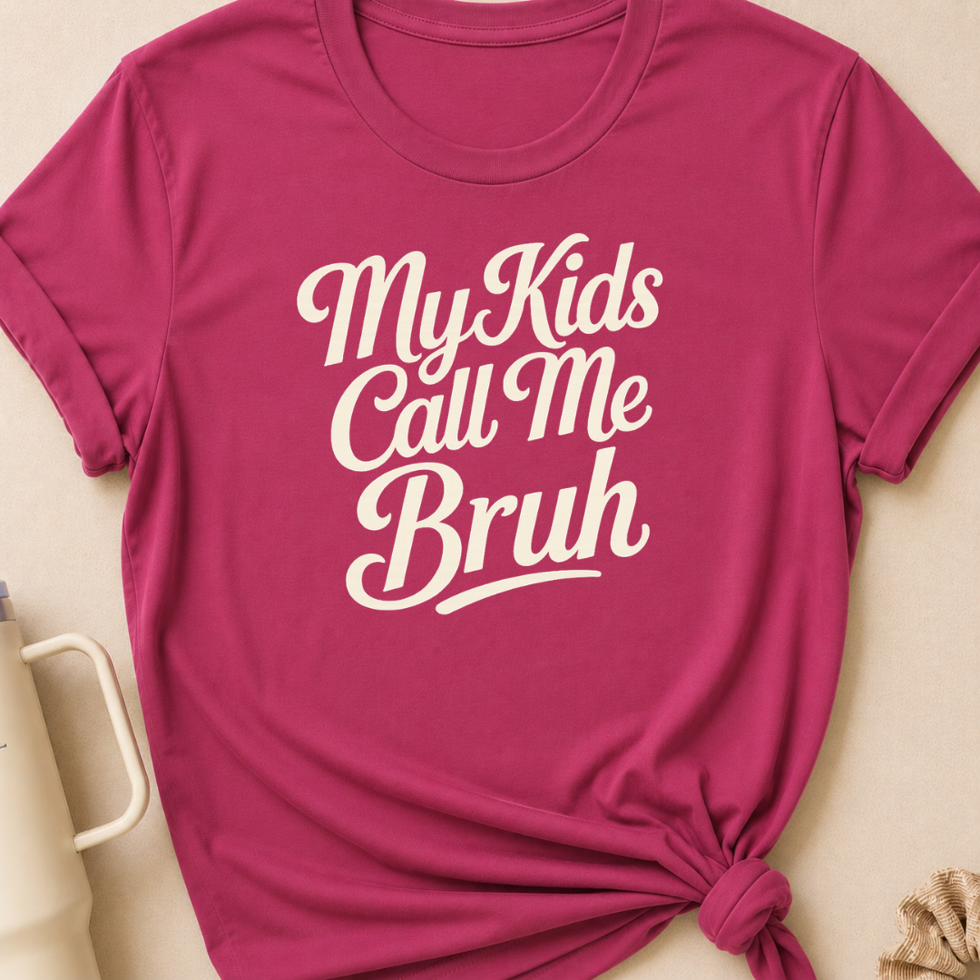 My Kids Call Me Bruh T-Shirt