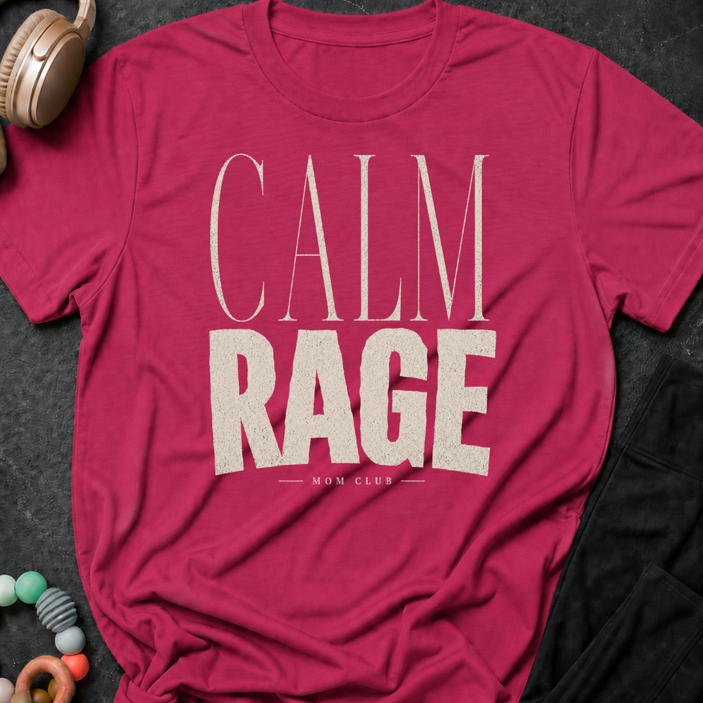 Calm Rage Mom Club T-Shirt