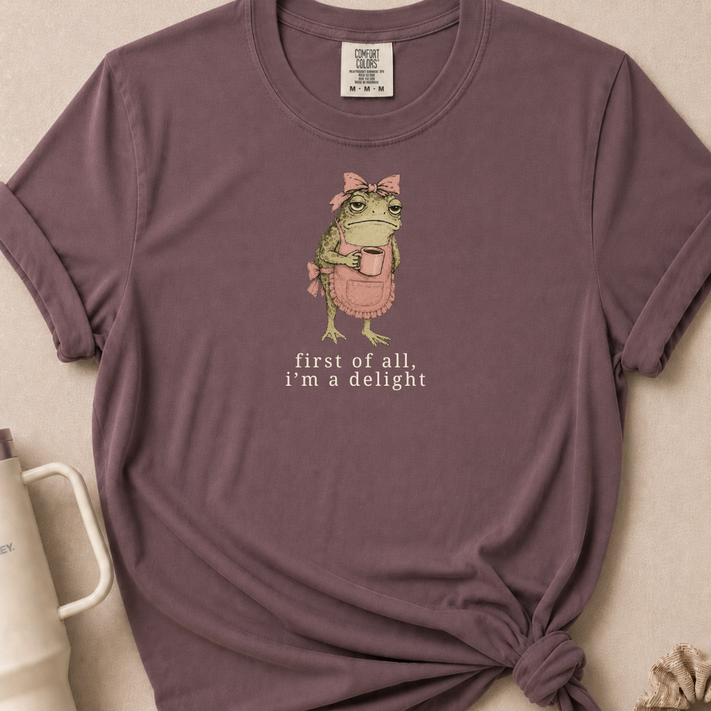 First of All I'm a Delight T-shirt