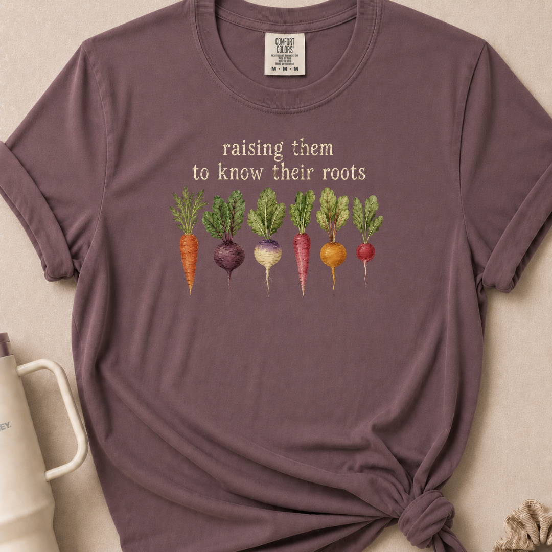 Raising Them to Know Their Roots T-shirt