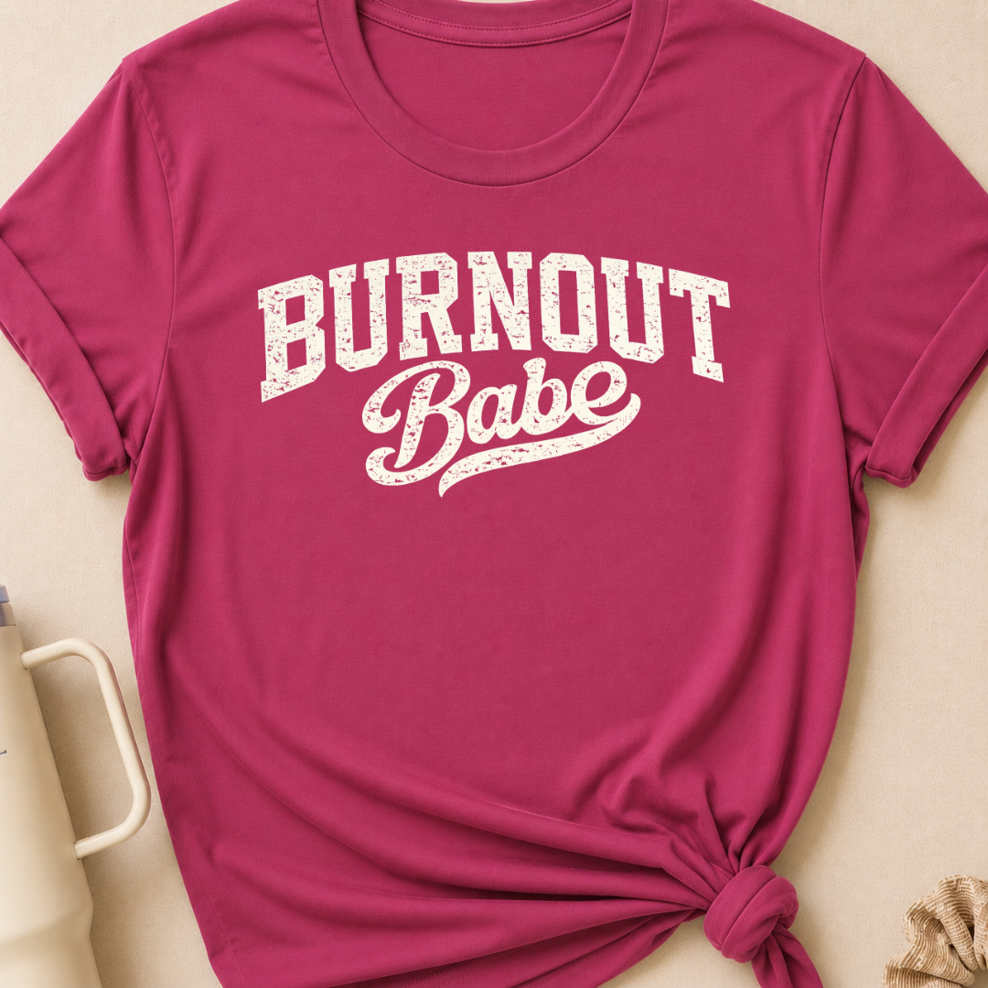 Burnout BabeT-Shirt