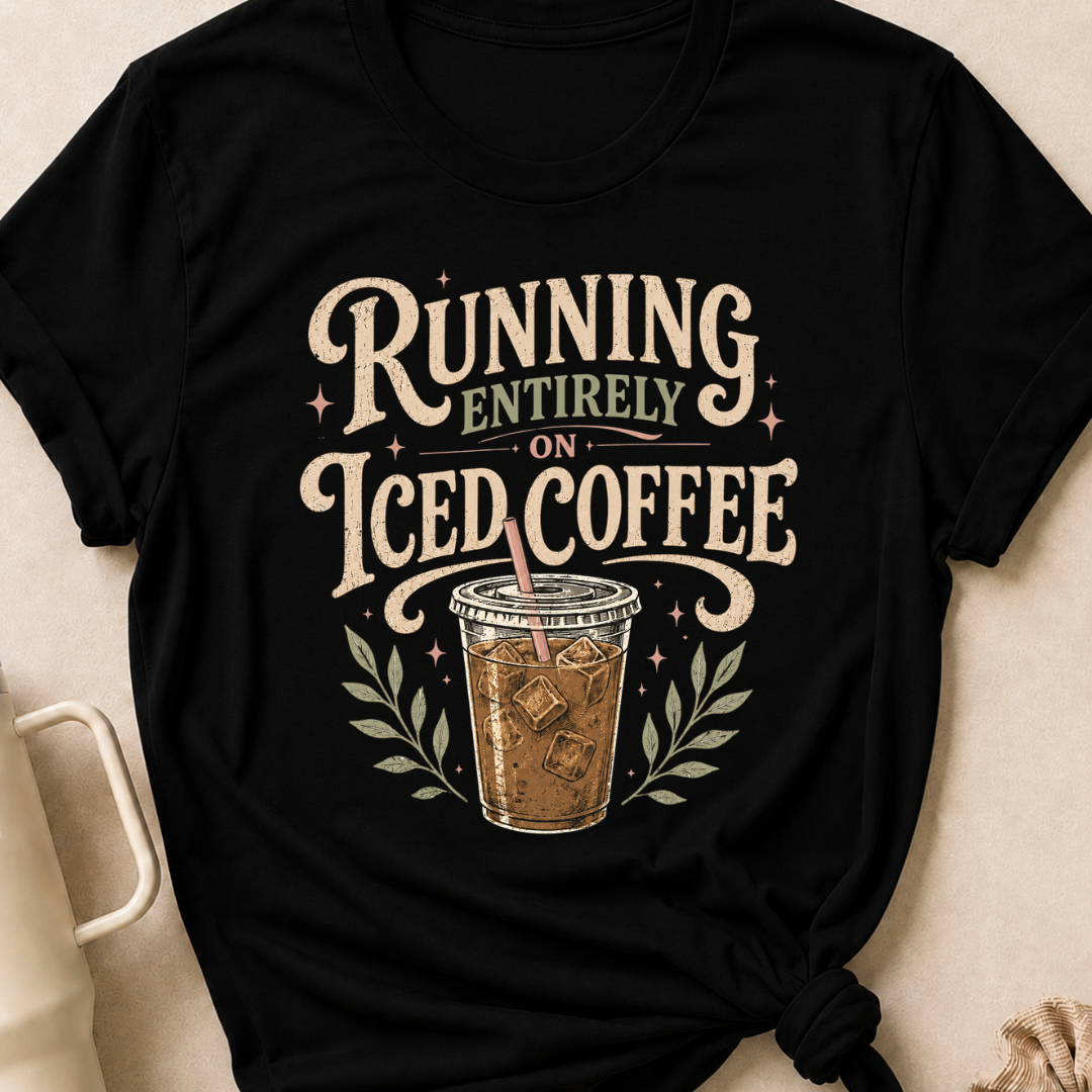 Running Entirely on Iced Coffee T-Shirt
