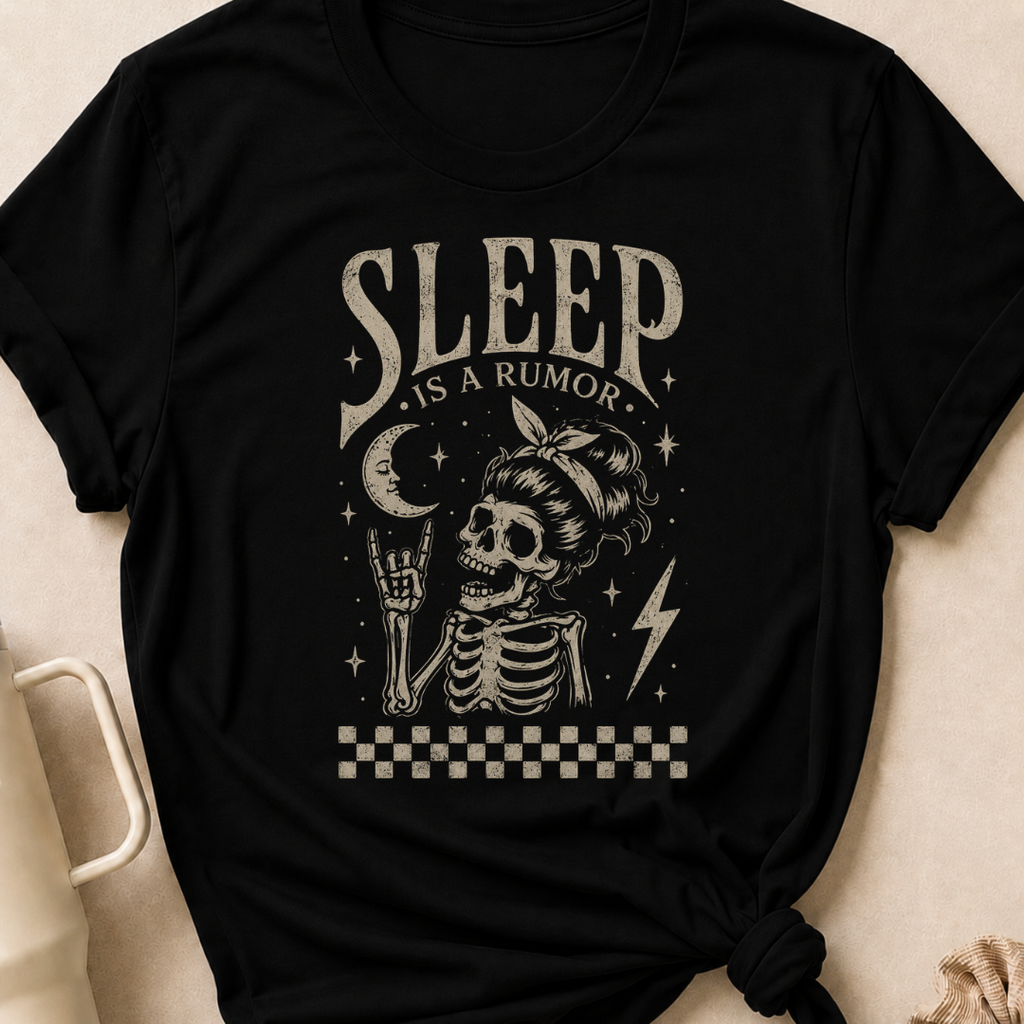 Sleep is a Rumor T-Shirt