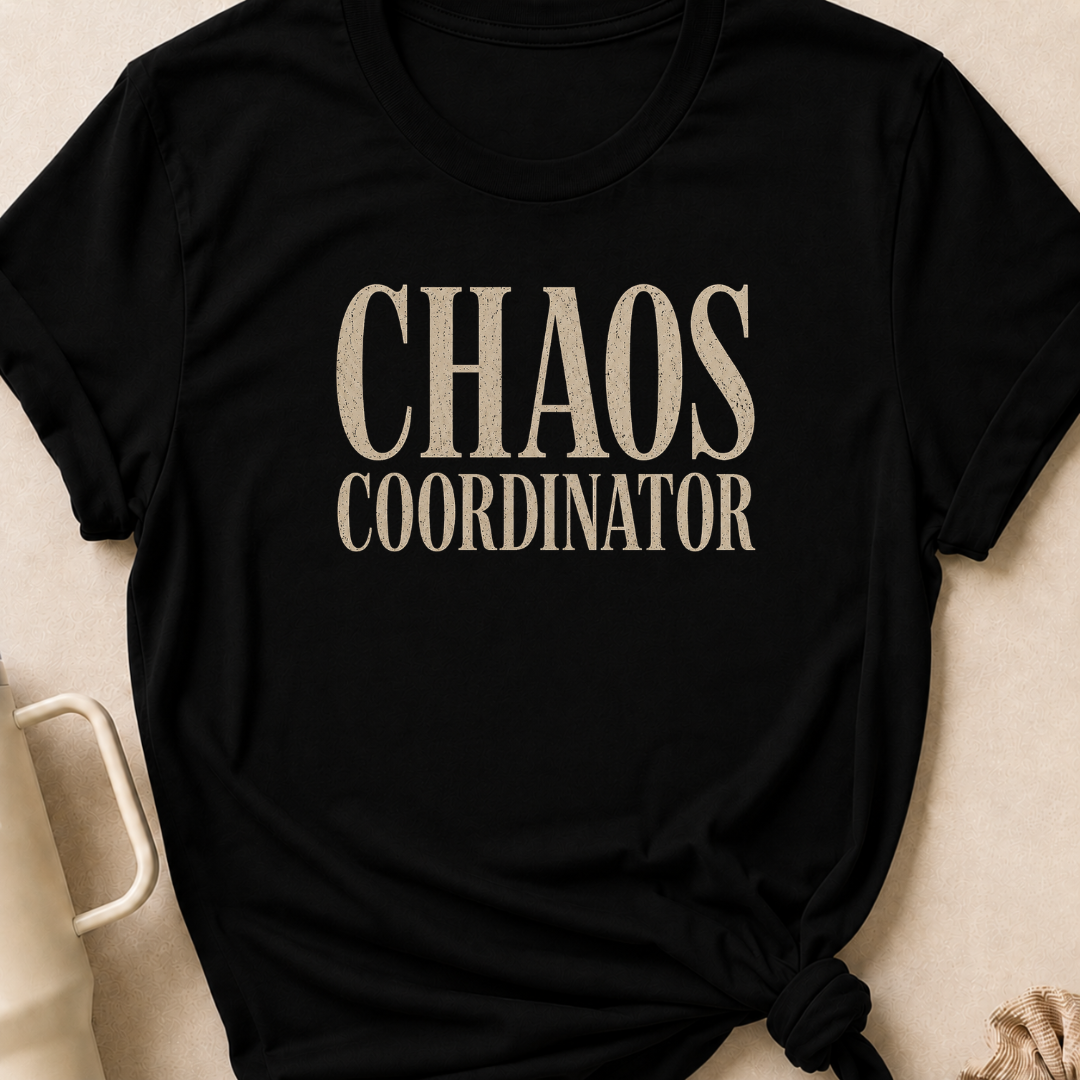 Chaos Coordinator T-Shirt