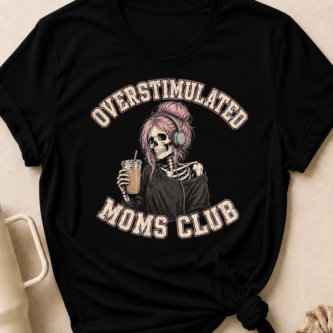 Overstimulated Moms Club T-Shirt
