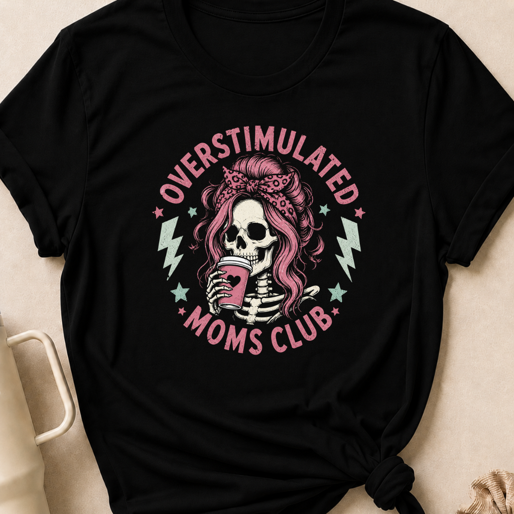 Overstimulated Moms Club T-Shirt