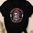 Overstimulated Moms Club T-Shirt