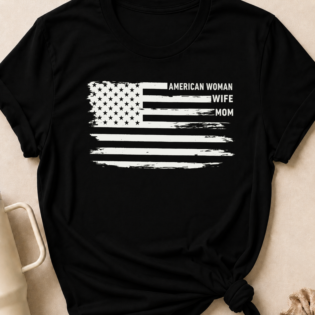 American Woman Wife Mom T-Shirt