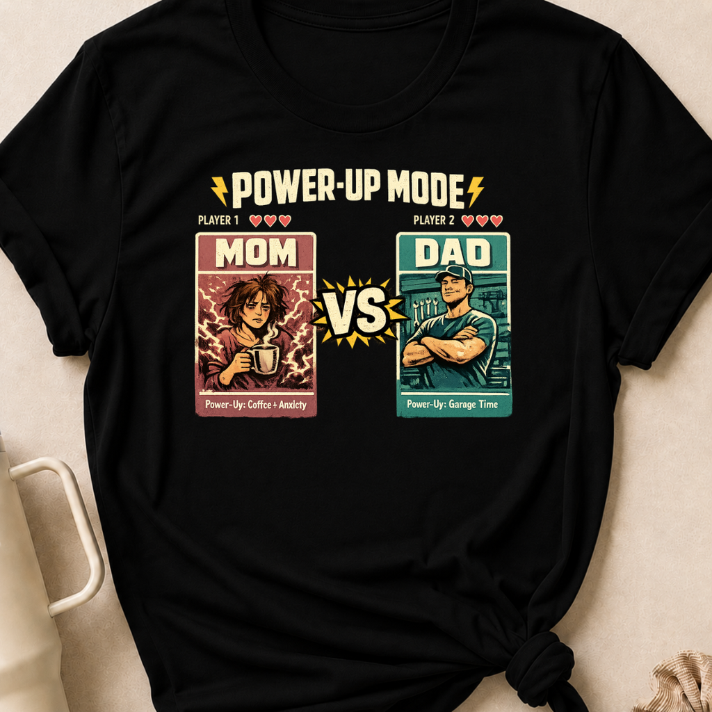 Power Up Mode Mom Vs Dad T-Shirt