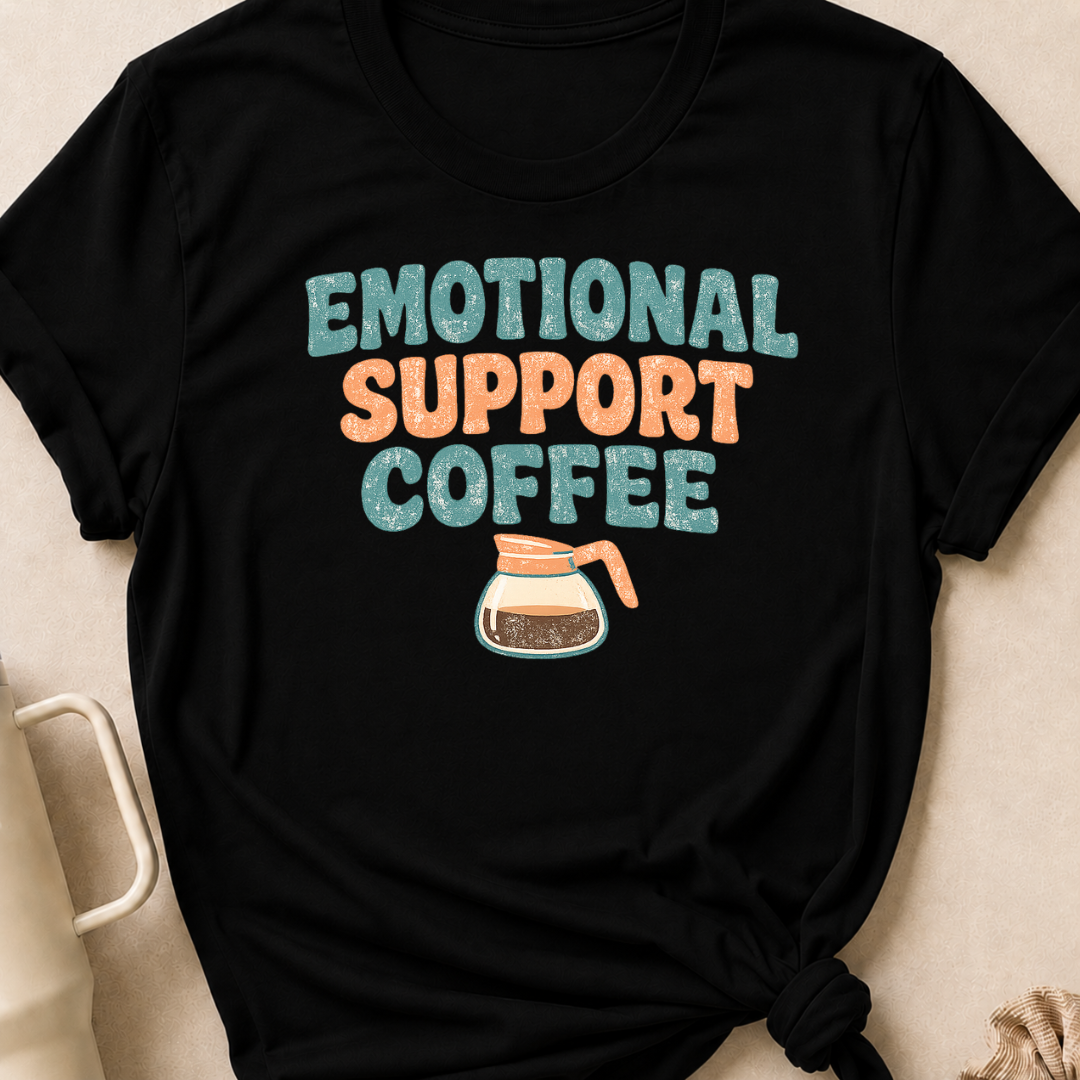 Emotional Support Coffee T-Shirt