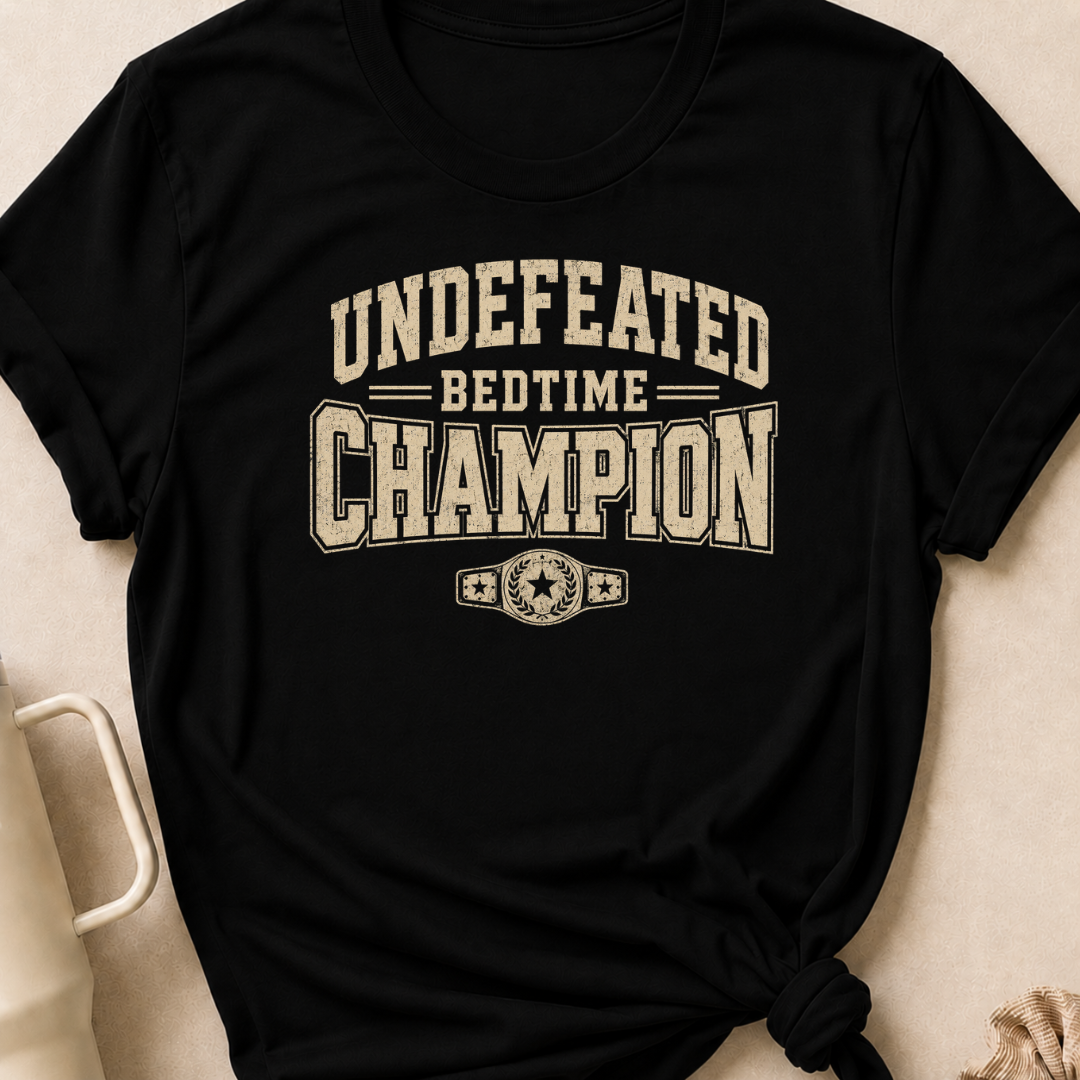 Undefeated Bedtime Champion T-Shirt
