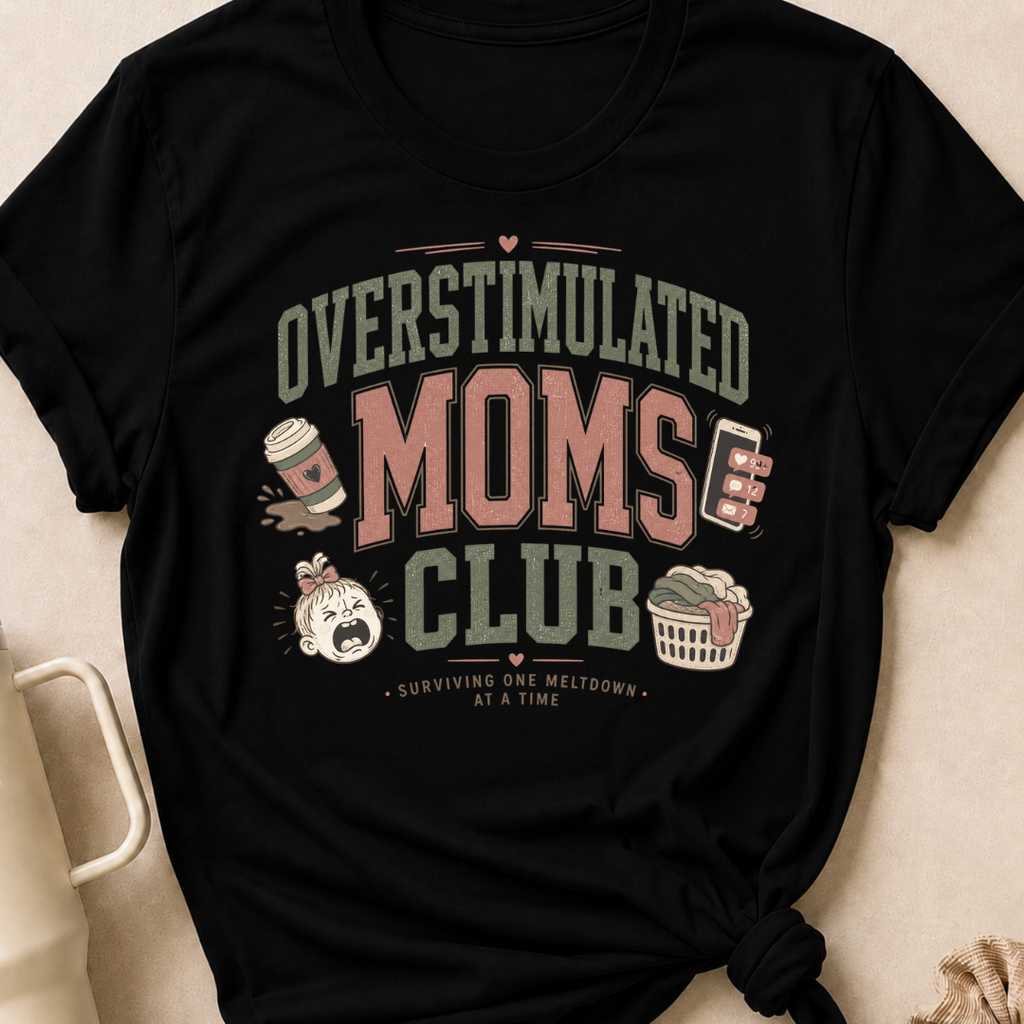 Overstimulated Moms Club T-Shirt