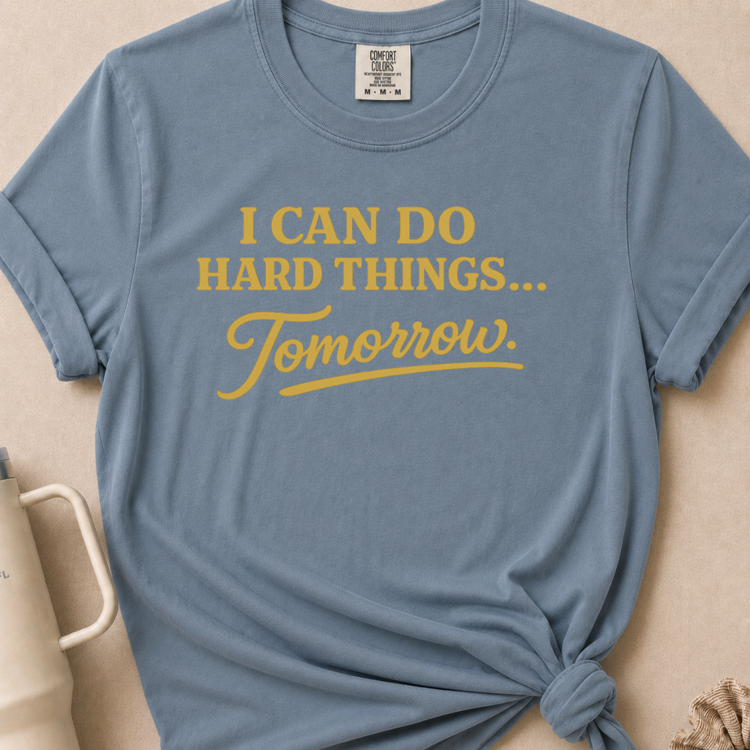 I Can Do Hard Things T-shirt