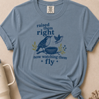 Raised them Right T-shirt