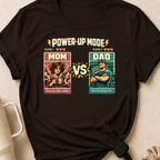 Power Up Mode Mom Vs Dad T-Shirt