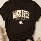 Espresso Depresso Mom Club T-Shirt