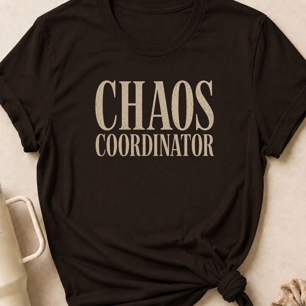 Chaos Coordinator T-Shirt