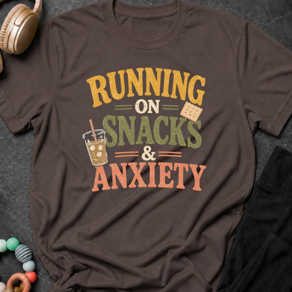 Running on Snacks and Anxiety T-Shirt