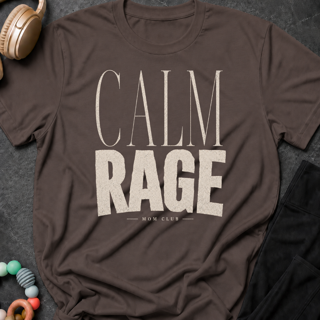 Calm Rage Mom Club T-Shirt