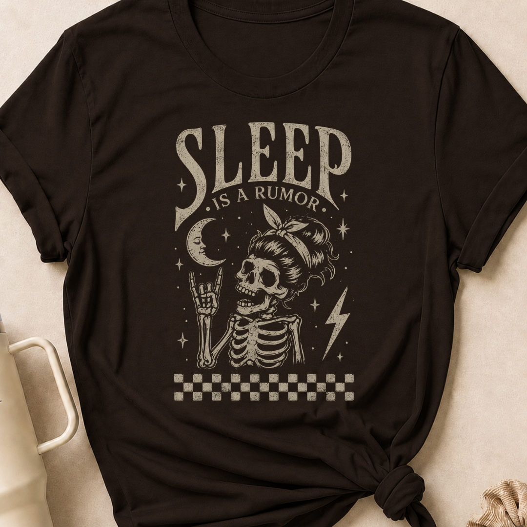Sleep is a Rumor T-Shirt