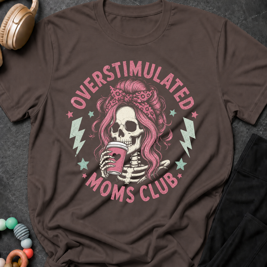 Overstimulated Moms Club T-Shirt