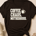 Coffee Chaos Motherhood T-Shirt
