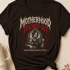 Motherhood Touched Out Sleep Deprived Battle Tested T-Shirt