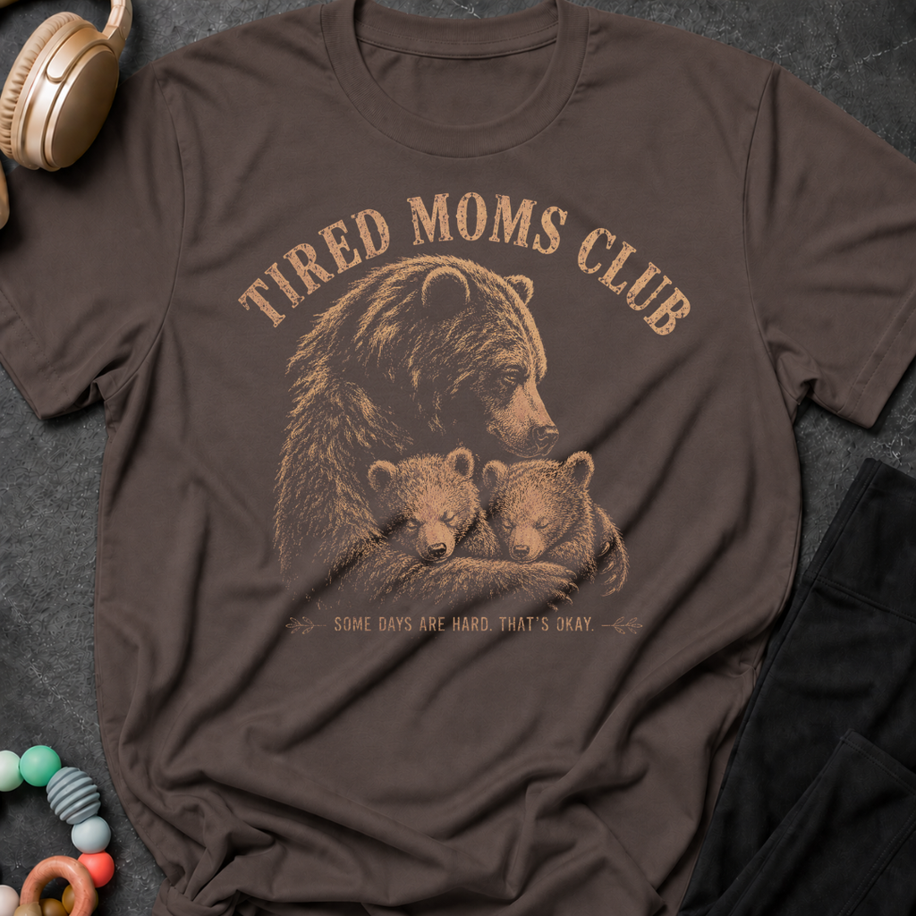 Tired Moms Club T-Shirt