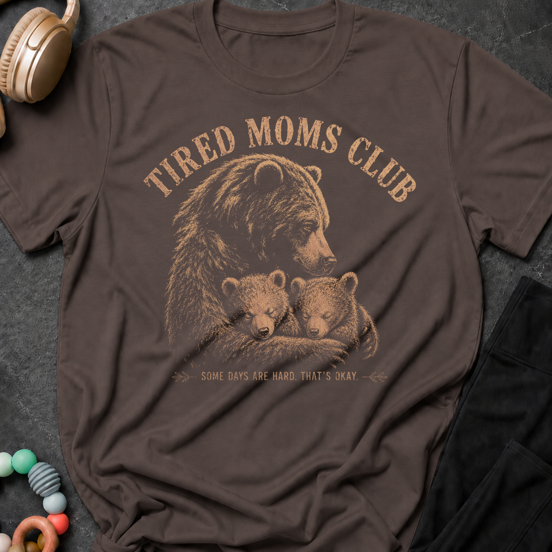 Tired Moms Club T-Shirt