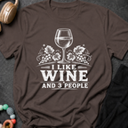 I like Wine and 3 People T-Shirt